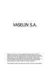 VASELIN S.A.