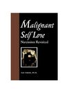 Malignant Self Love - Narcissism Revisited EXCERPTS (RTF)