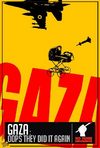 Gaza, Oops They Did it Again