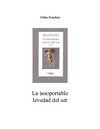 lA INSOPORTABLE LEVEDAD DEL SER. NILAN KUNDERA
