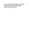 Histopathology Specimens http://mediccall.blogspot.com/2009/06/dc-allen-histopathology-specimens-2004.html