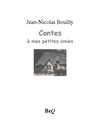 Jean-Nicolas Bouilly - Contes à mes petites amies.
