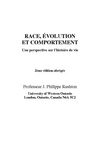 RACE, ÉVOLUTION ET COMPORTEMENT