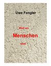 Weil wir Menschen sind