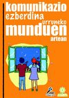 Komunikazio ezberdina urruneko munduen artean