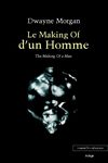 Le Making of d'un Homme - poésie/spoken word de Dwayne Morgan