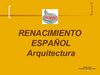 RENACIMIENTO ESPAÑOL: ARQUITECTURA. PPT