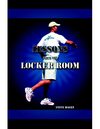 Lessons From The Locker Room