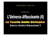 L'Universo Affascinante - La Teoria delle Stringhe