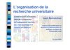 L'organisation de la recherche universitaire comme domaine de recherche défini par la conjonction de l'enseignement...