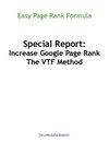 Increase Google Page Rank - The VTF Method
