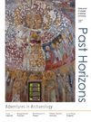 9. Past Horizons - journal of volunteer archaeology - Aug 2009