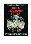 Deuses, Espaçonaves e Terra - Provas de Daniken