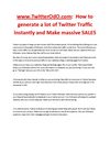 How to generate a lot of Twitter Traffic Instantly and Make massive SALES