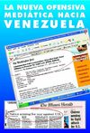 La nueva ofensiva mediatica contra venezuela