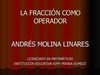 la fraccion como operador
