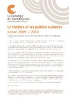 Le théâtre et les publics scolaires – 2009 / 2010