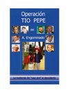 OPERACIÓN TIO PEPE "VERSIÓN DE LUXE"
