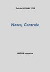 Zoltan HOMALYOS_Notes, Centrale