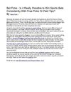 Bet Picks - Is it Really Possible to Win Sports Bets Consistently With Free Picks Or Paid Tips? By Aaron Hunt 