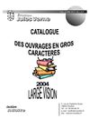 Bibliographie Gros Caractères