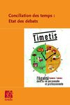 Concilation des temps : état des débats