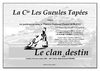 Les Gueules Tapées / Dossier Clan du Destin