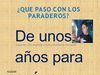 QUE PASO CON LOS PARADEROS