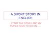 A SHORT STORY IN ENGLISH