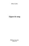 Lignes de sang - Gilles CAILLOT
