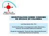 Investigacion sobre consumo de drogas en Colombia