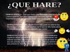 ¿QUE HARE? Y ¿COMO LO HARE?
