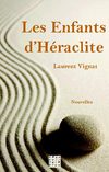 Les enfants d'Héraclite (Laurent vignat) - Extrait