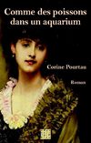 Comme des poissons dans un aquarium (Corine Pourtau) - Extrait