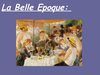exposé de musique: 'La Belle Epoque'