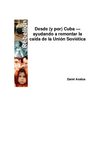 Darel Avalus. Desde (y por) Cuba — ayudando a remontar la caída de la Unión Soviética 