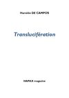 Haroldo DE CAMPOS Translucifération