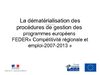 La dématérialisation des procédures de gestion des programmes européens feder en Ile-de-France