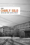 Charly Solo - roman de Mathieu Pierloot & Gaetan Saint-Remy