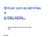 Brincar com as letrinhas e o meu nome