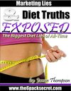 Marketing Lies & Diet Truths Exposed