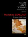 KUNSTBOEK Marianne BAKELAAR - Through the Window (Galerie Ludwig Trossaert - 2009)