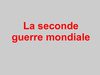 Seconde guerre mondiale