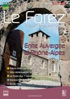 Le Forez : Hors série spécial suplements 2010 de "L'ESSOR" et "LE TOUT LYON" 