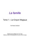 La Famille tome 1 : le crayon magique