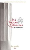 Guide des Toques Blanches du Roussillon 2009 