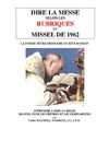 Dire la messe selon les rubriques du missel de 1962