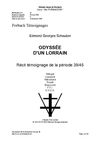 Récit témoignage de la période 1939/45 " Odyssée d'un Lorrain " par Edmond Georges Schauber