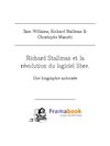 Richard Stallman et la révolution du logiciel libre