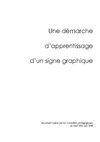 Une démarche pédagogique d'apprentissage d'un signe graphique